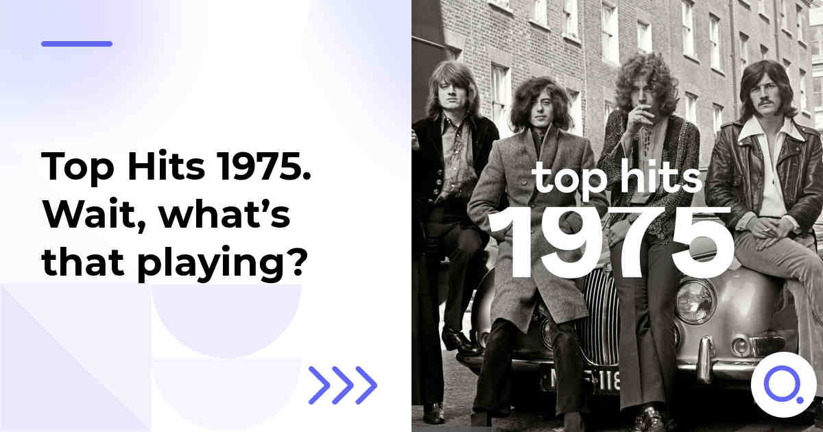 Top Hits 1975. Wait, what’s that playing?