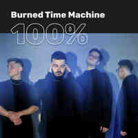 100% Burned Time Machine