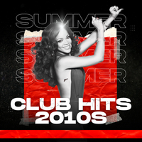 Club Hits 2010s