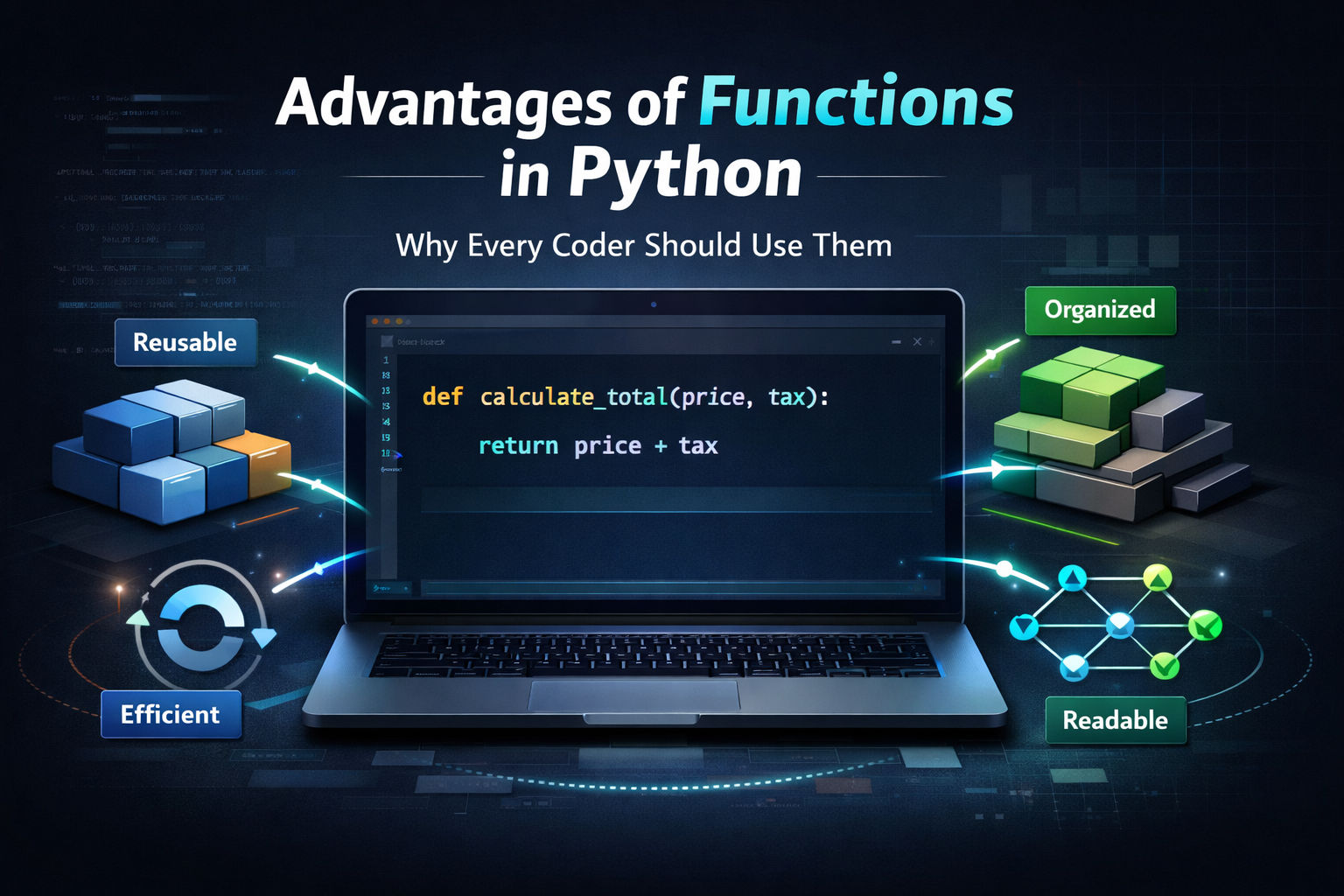 Advantages of Functions in Python: Why Every Coder Should Use Them