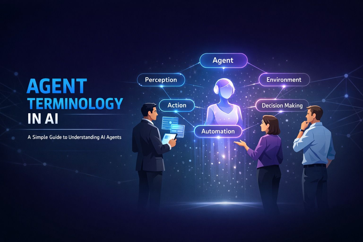 Agent Terminology in AI: A Simple Guide to Understanding AI Agents