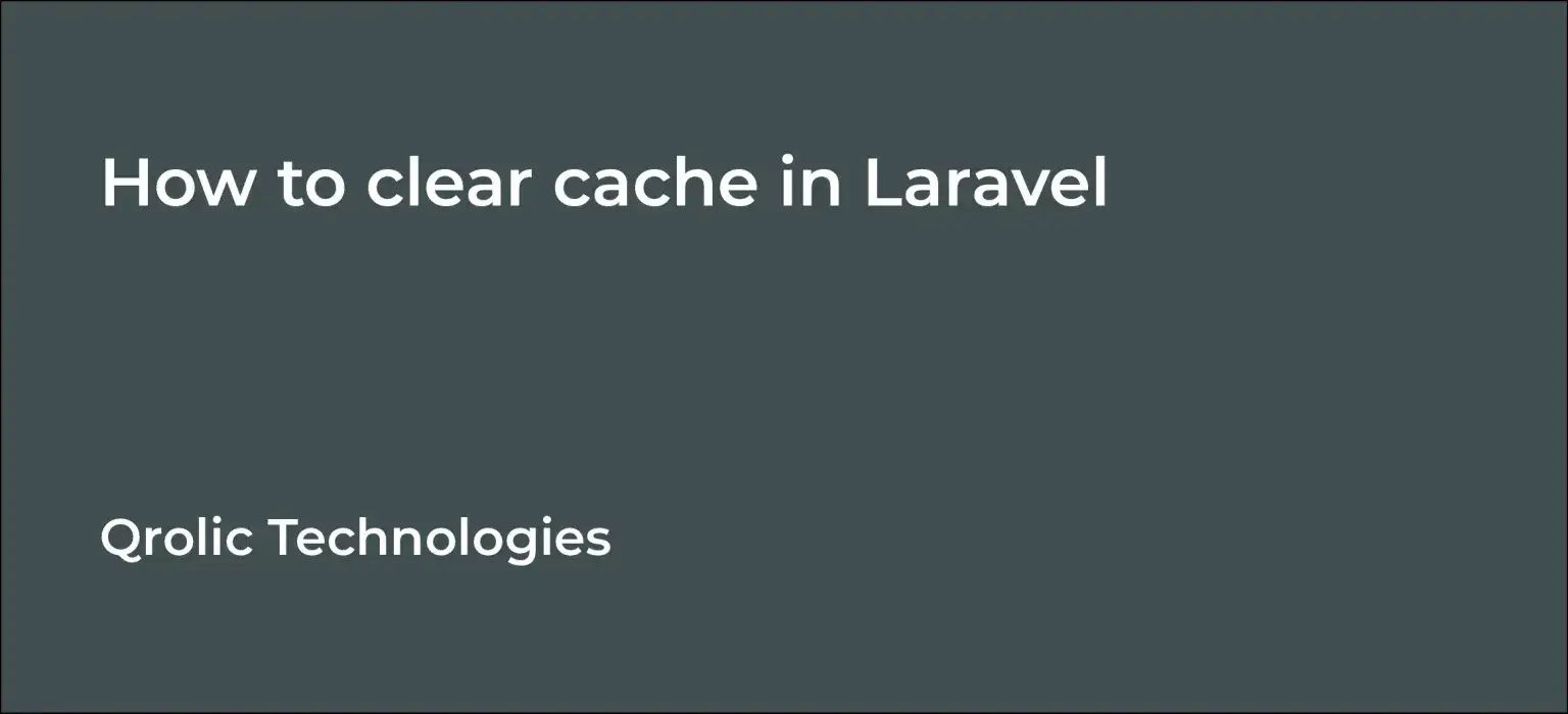 How to clear cache in Laravel