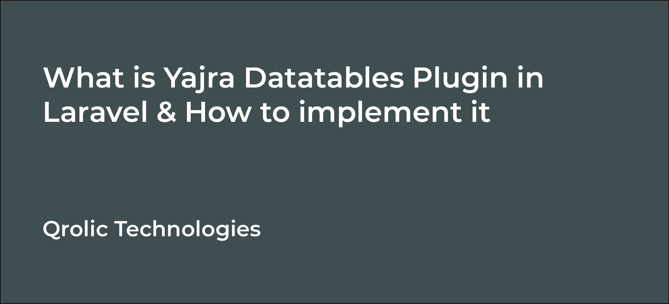 what is yajra datatables plugin in laravel how to implement it