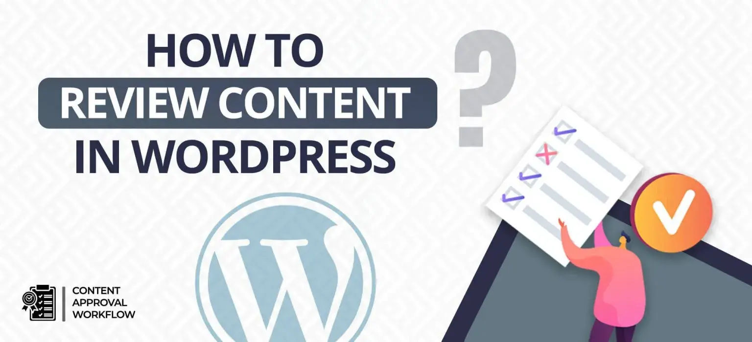 How to review content in WordPress?