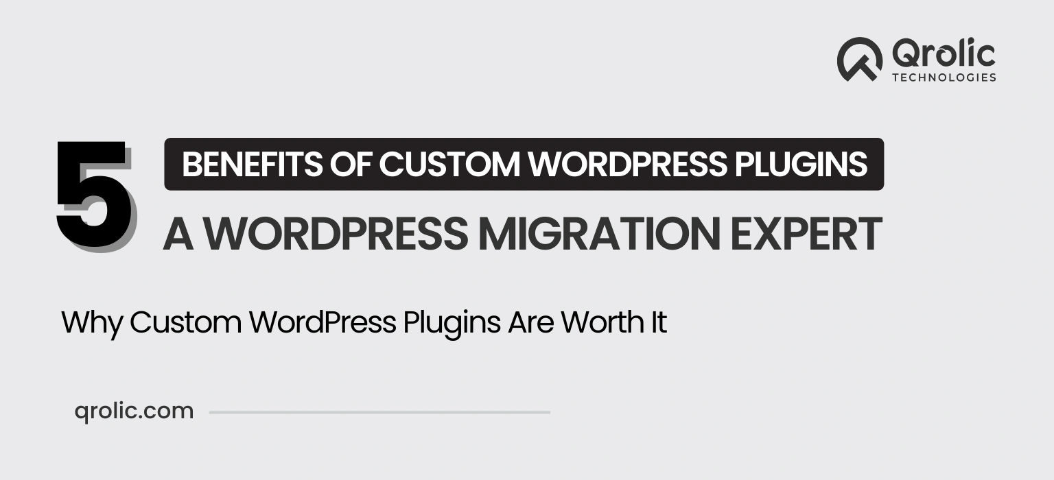 benefits of custom wordpress plugins