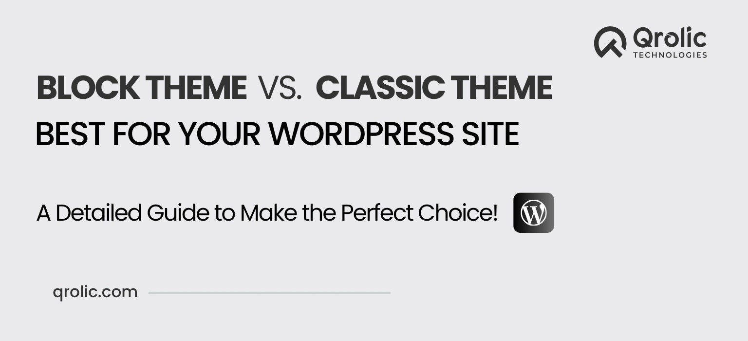 block theme vs classic theme