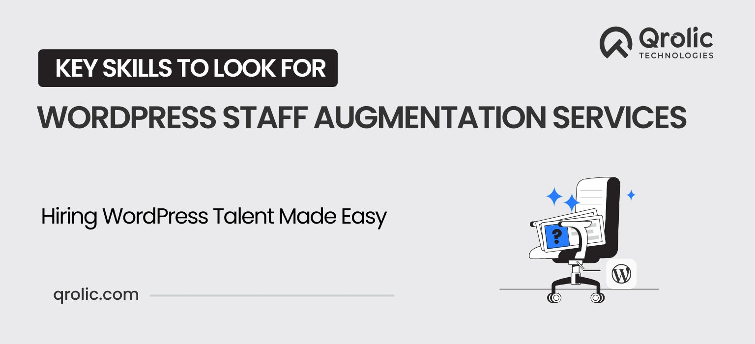 key skills to look for wordpress staff augmentation services