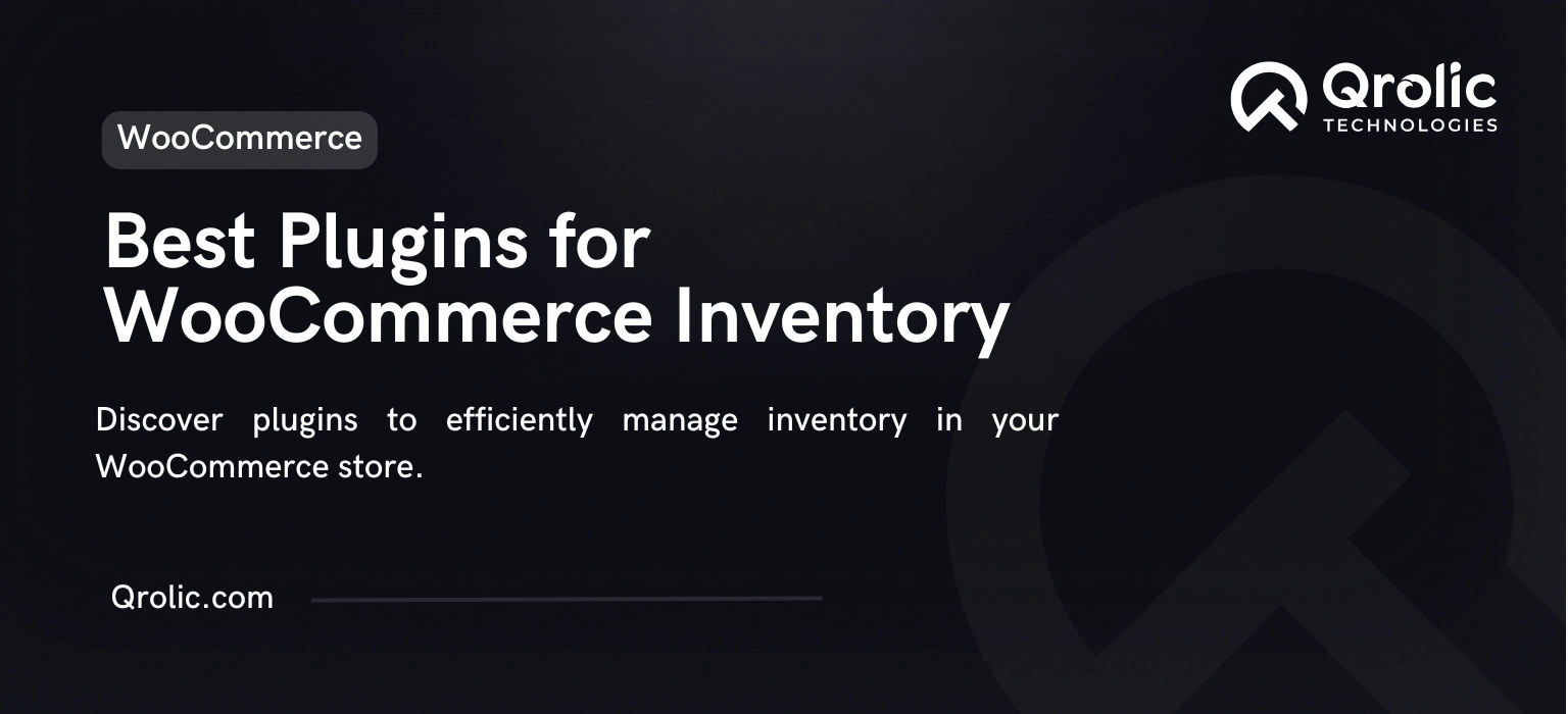 The Best Plugins for Managing WooCommerce Inventory