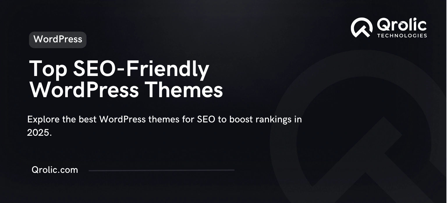 The Top 10 SEO-Friendly WordPress Themes for 2025