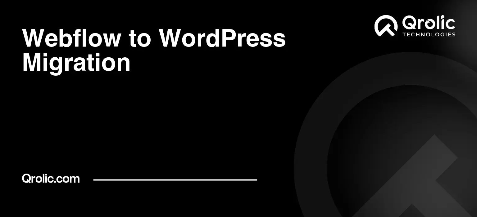 Webflow to WordPress Migration Webflow-to-WordPress-Migration-Featured-Image