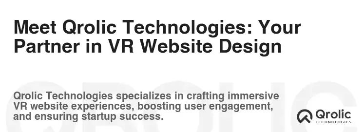 Meet Qrolic Technologies: Your Partner in VR Website Design Meet Qrolic Technologies: Your Partner in VR Website Design