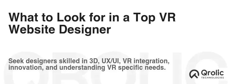 What to Look for in a Top VR Website Designer What to Look for in a Top VR Website Designer