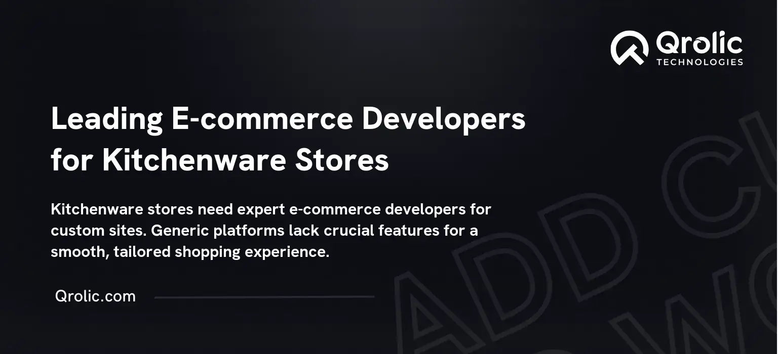 Leading-E-commerce-Developers-for-Kitchenware-Stores-Featured-Image