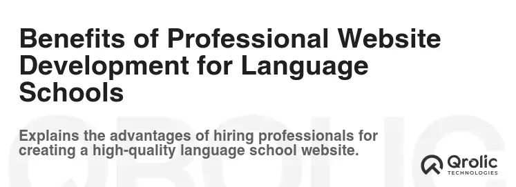Benefits of Professional Website Development for Language Schools Benefits of Professional Website Development for Language Schools