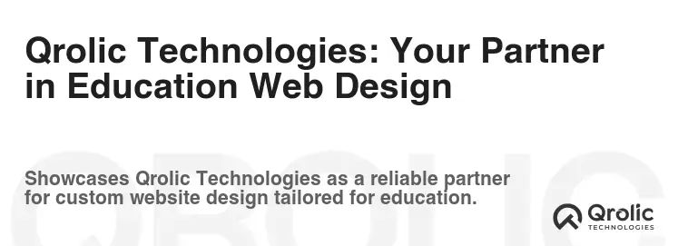 Qrolic Technologies: Your Partner in Education Web Design Qrolic Technologies: Your Partner in Education Web Design