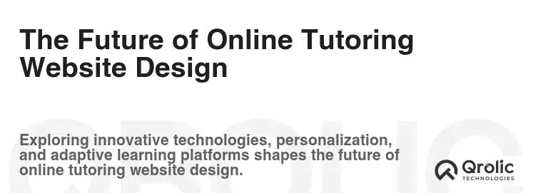 The Future of Online Tutoring Website Design The Future of Online Tutoring Website Design