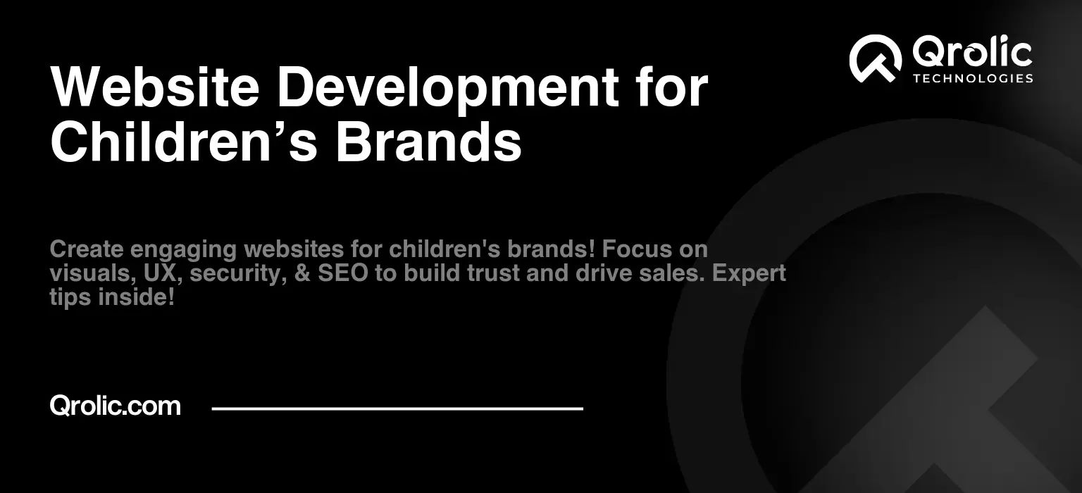 Website Development for Children’s Brands
