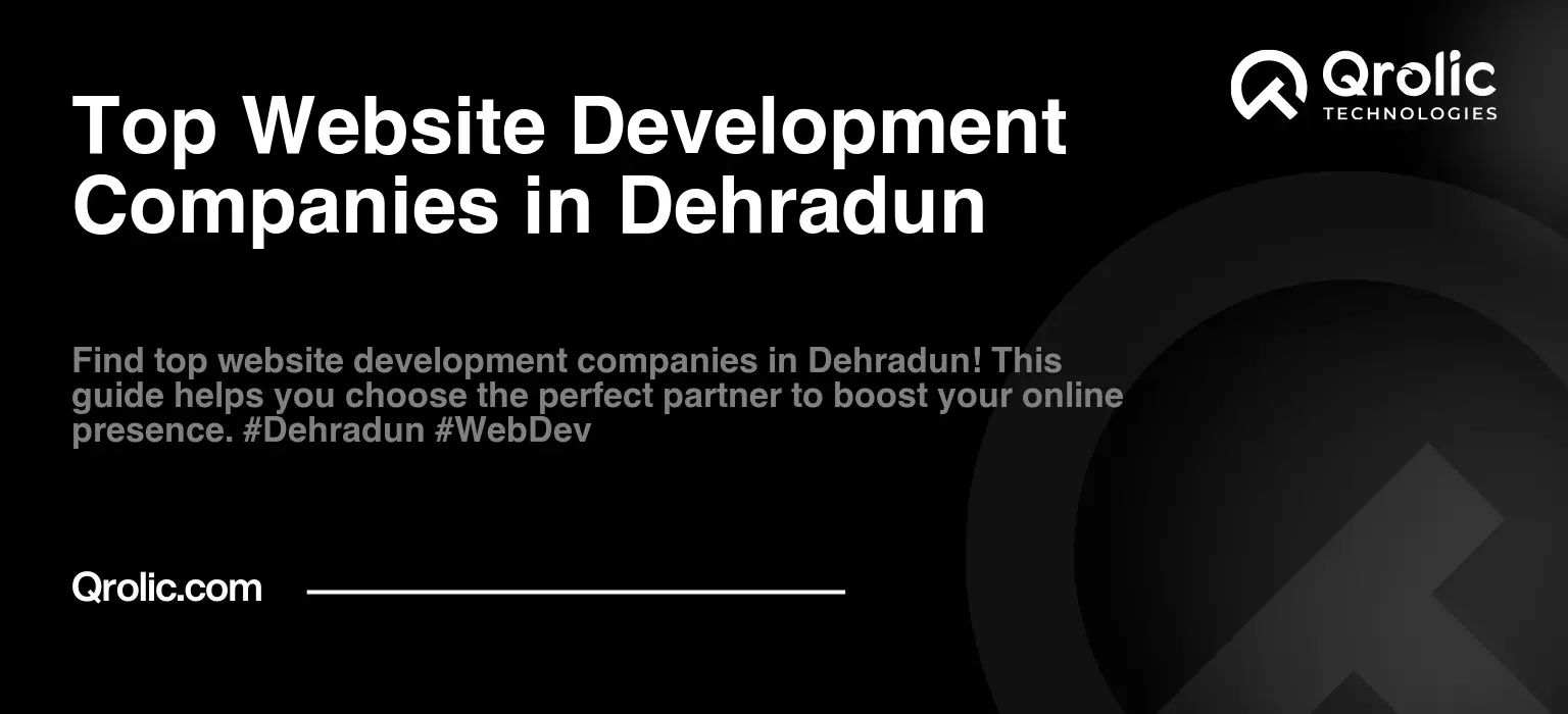 Top Website Development Companies in Dehradun