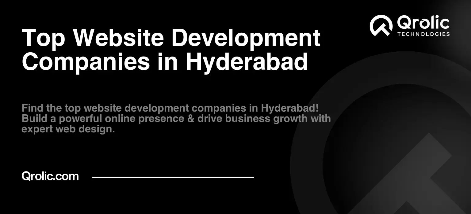 Top Website Development Companies in Hyderabad