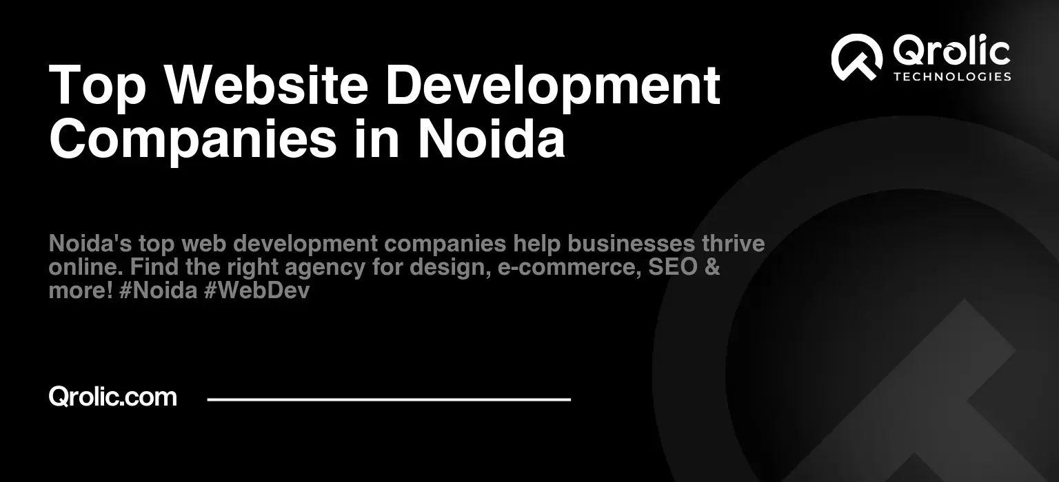 Top Website Development Companies in Noida