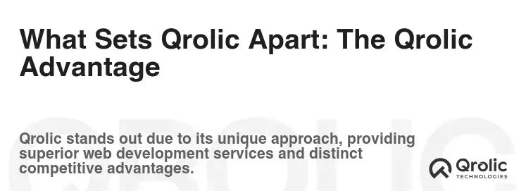 What Sets Qrolic Apart: The Qrolic Advantage What Sets Qrolic Apart: The Qrolic Advantage