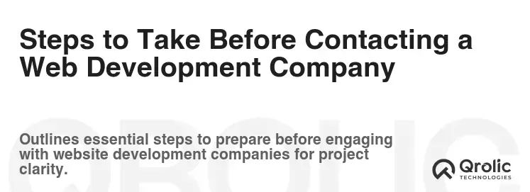 Steps to Take Before Contacting a Web Development Company Steps to Take Before Contacting a Web Development Company