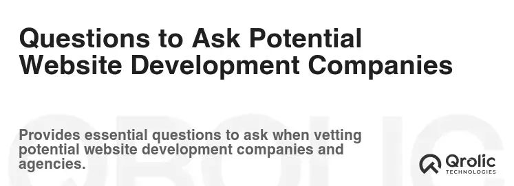 Questions to Ask Potential Website Development Companies Questions to Ask Potential Website Development Companies