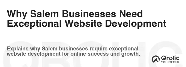 Why Salem Businesses Need Exceptional Website Development Why Salem Businesses Need Exceptional Website Development