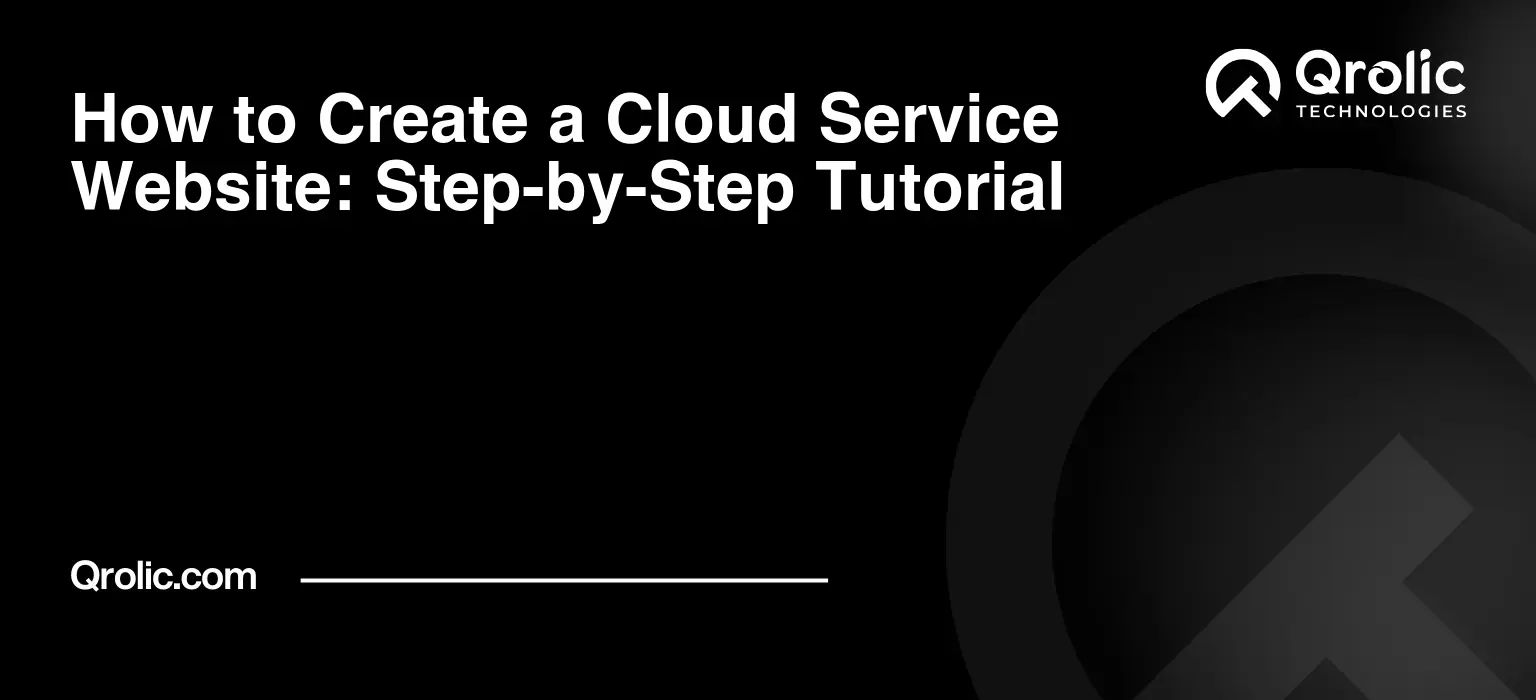 How to Create a Cloud Service Website: Step-by-Step Tutorial