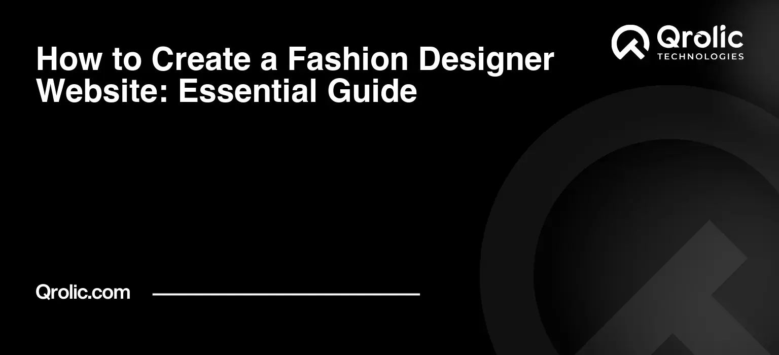 How to Create a Fashion Designer Website: Essential Guide