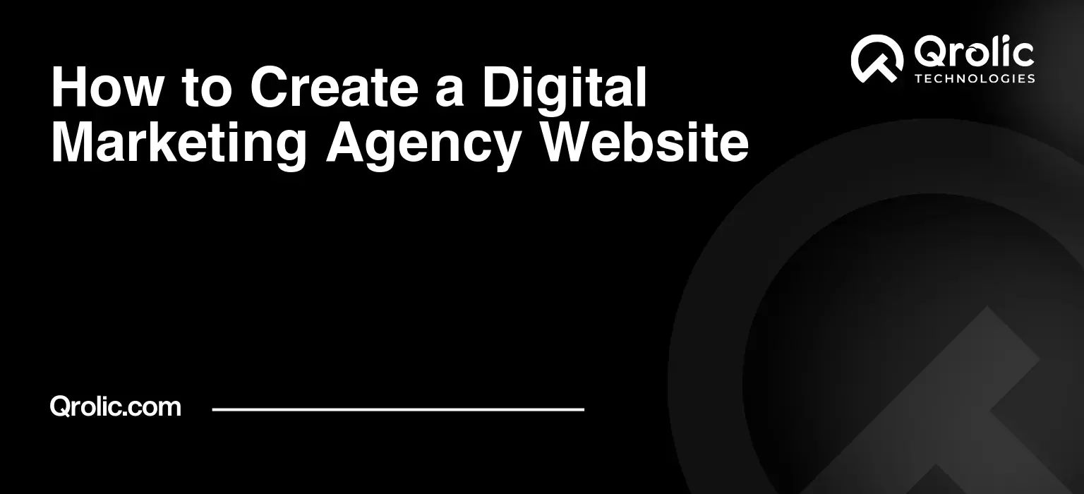 How to Create a Digital Marketing Agency Website