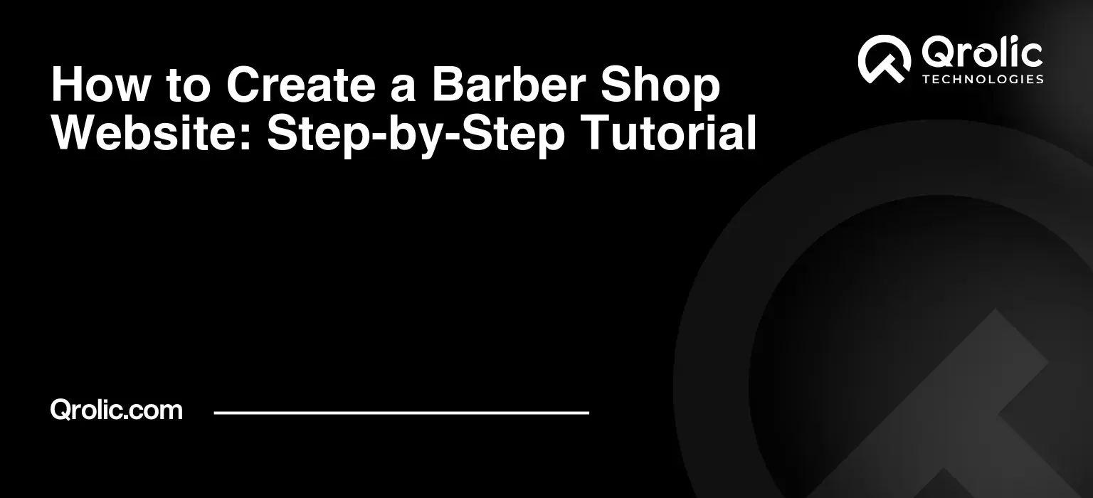 How to Create a Barber Shop Website: Step-by-Step Tutorial