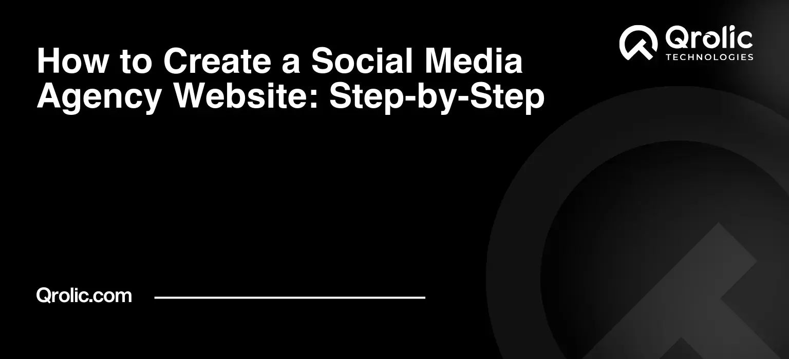 How to Create a Social Media Agency Website: Step-by-Step