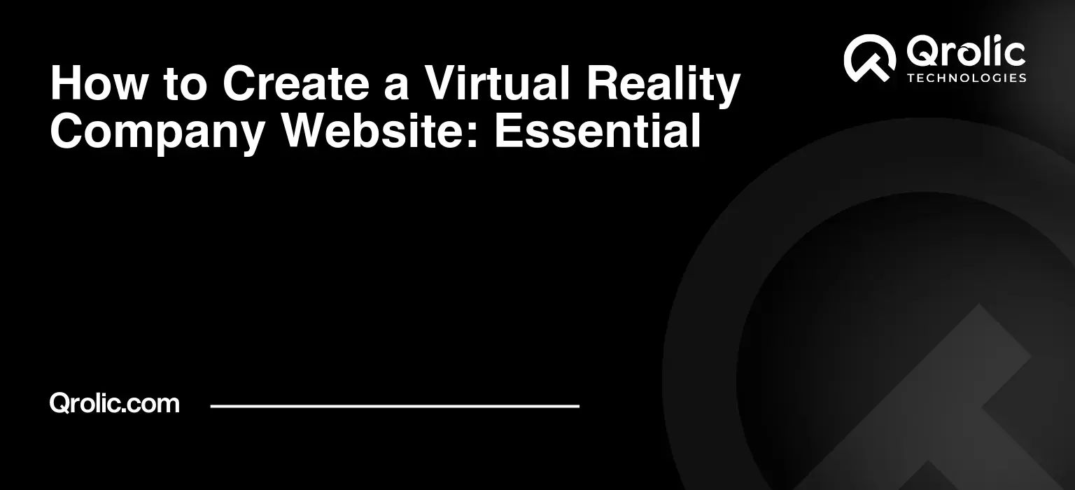 How to Create a Virtual Reality Company Website: Essential