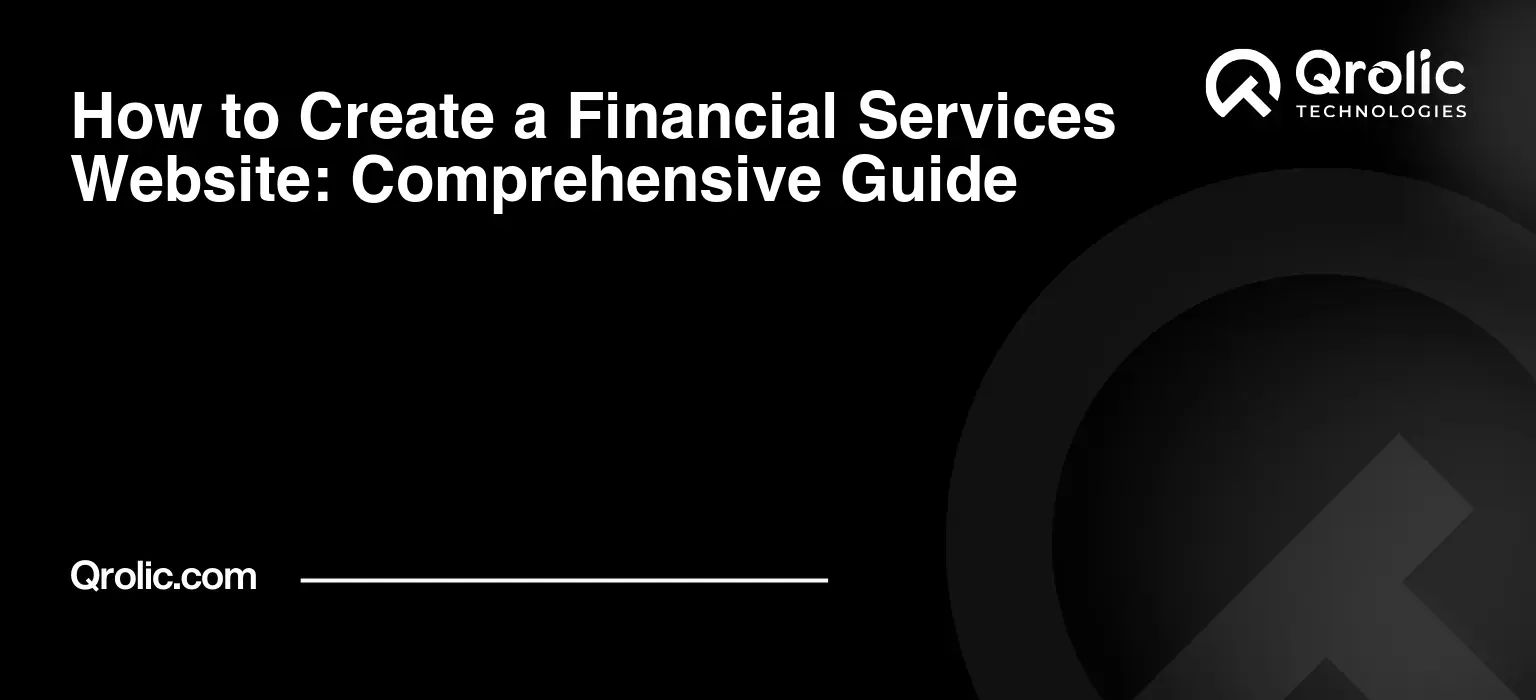 How to Create a Financial Services Website: Comprehensive Guide