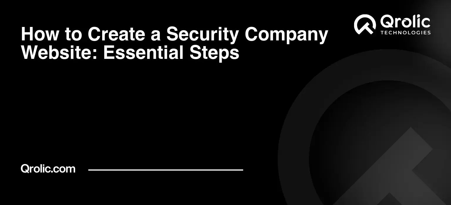How to Create a Security Company Website: Essential Steps