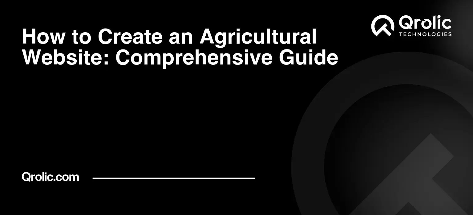 How to Create an Agricultural Website: Comprehensive Guide