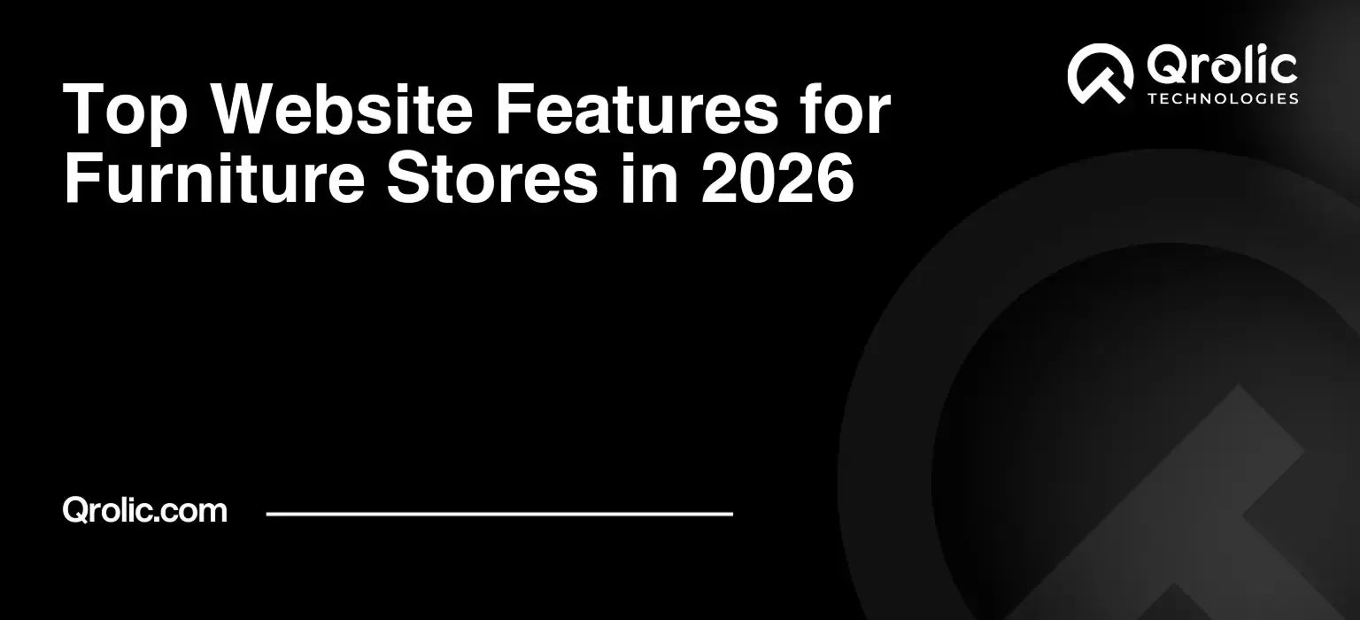 Top Website Features for Furniture Stores in 2026