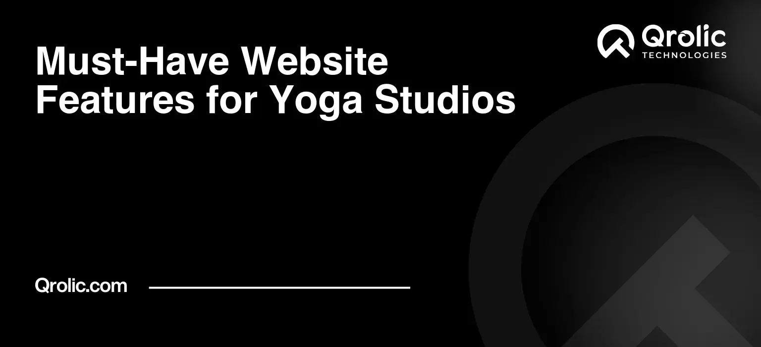 Must-Have Website Features for Yoga Studios