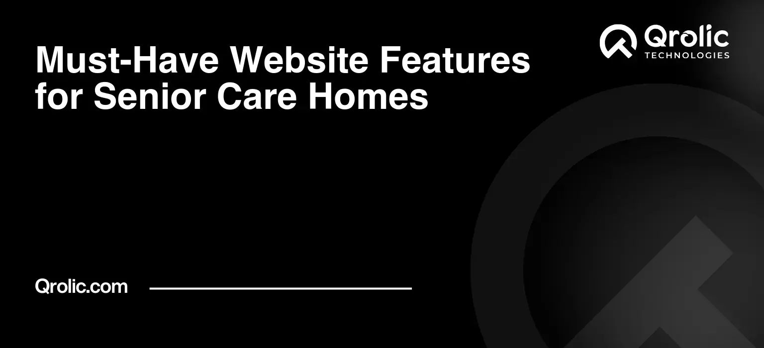 Must-Have-Website-Features-for-Senior-Care-Homes-Featured-Image