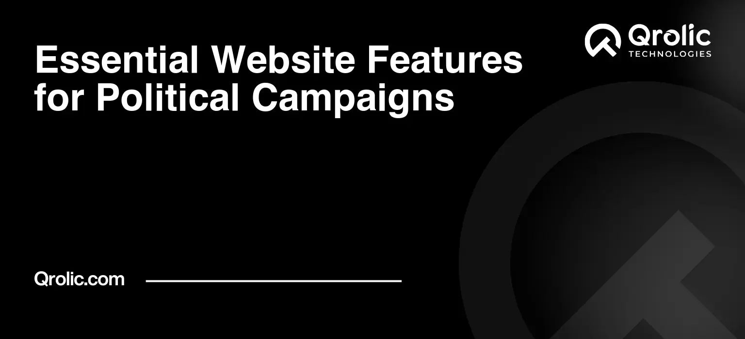 Essential Website Features for Political Campaigns