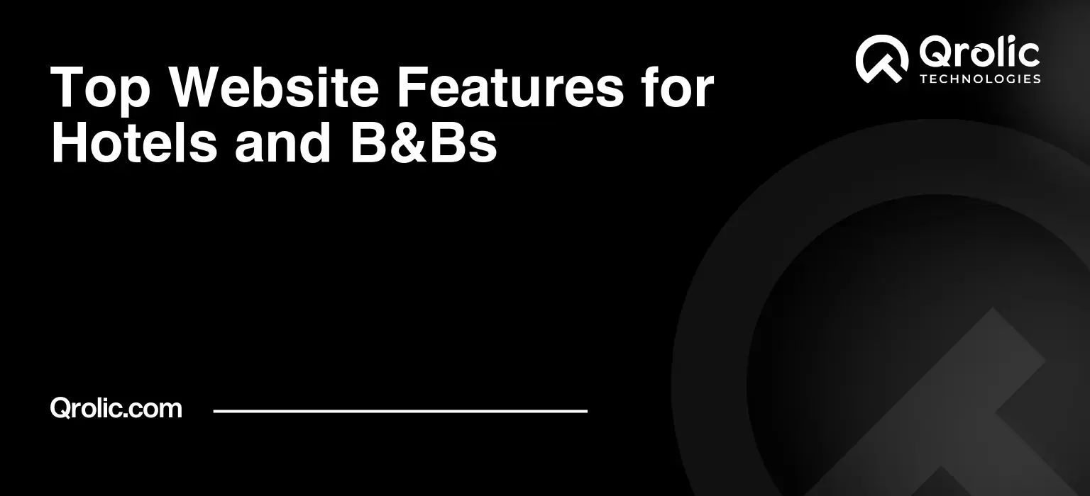 Top Website Features for Hotels and B&Bs