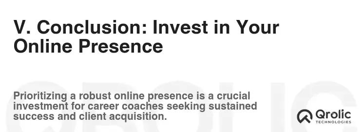 V. Conclusion: Invest in Your Online Presence V. Conclusion: Invest in Your Online Presence