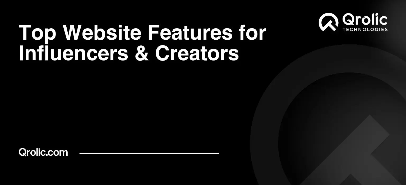 Top Website Features for Influencers & Creators