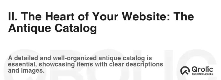II. The Heart of Your Website: The Antique Catalog II. The Heart of Your Website: The Antique Catalog