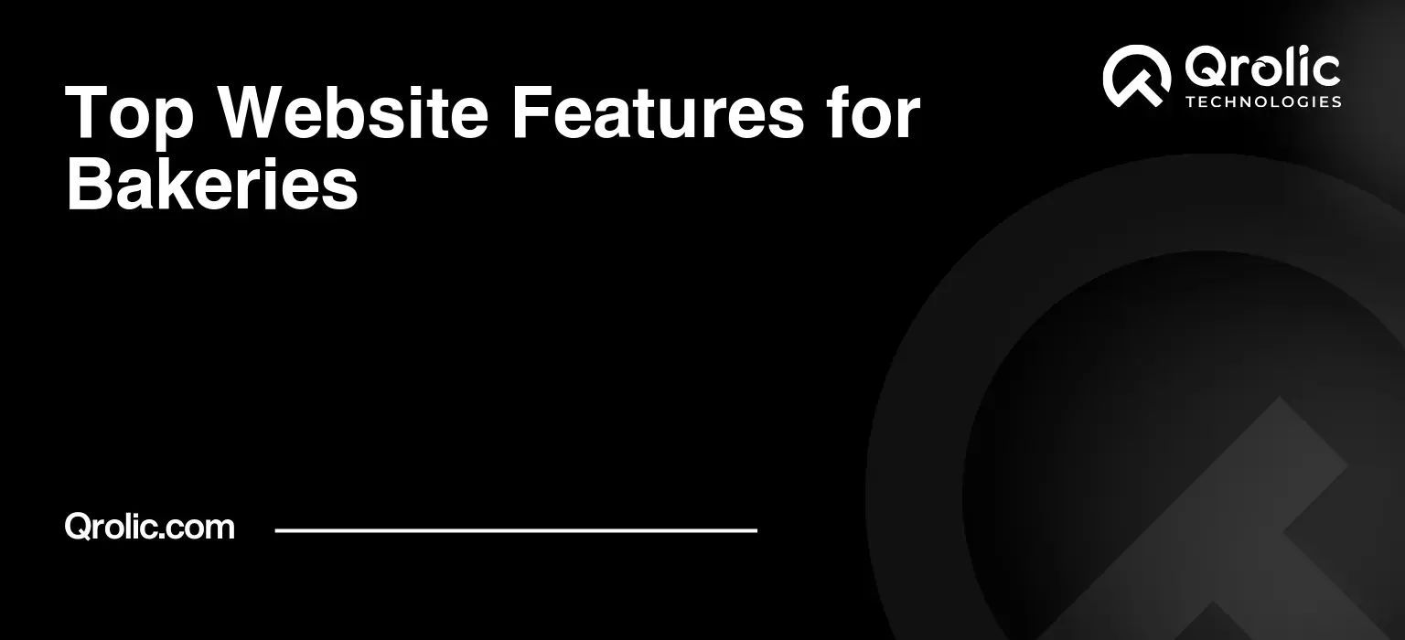 Top Website Features for Bakeries