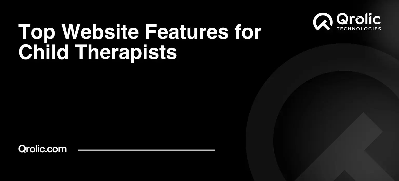 Top Website Features for Child Therapists