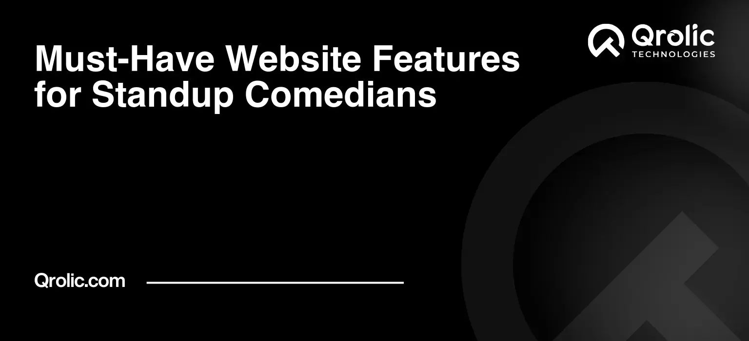 Must-Have Website Features for Standup Comedians