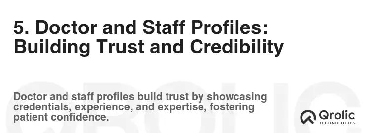 5. Doctor and Staff Profiles: Building Trust and Credibility 5. Doctor and Staff Profiles: Building Trust and Credibility