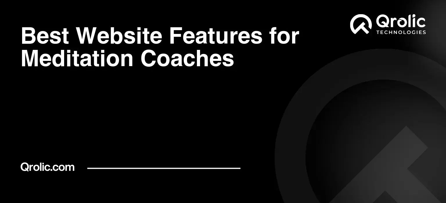 Best Website Features for Meditation Coaches
